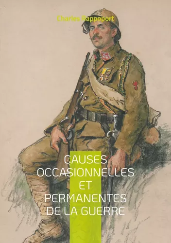 Causes occasionnelles et permanentes de la Guerre