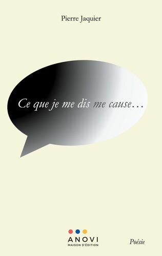 Ce que je me dis me cause...
