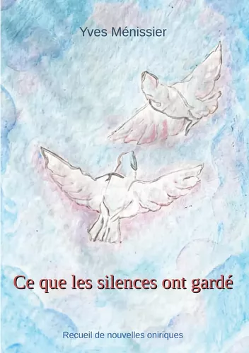 Ce que les silences ont gardé