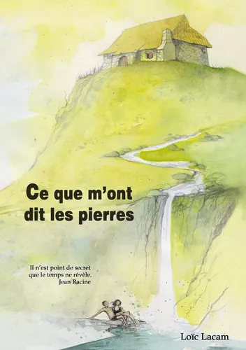 Ce que m'ont dit les pierres