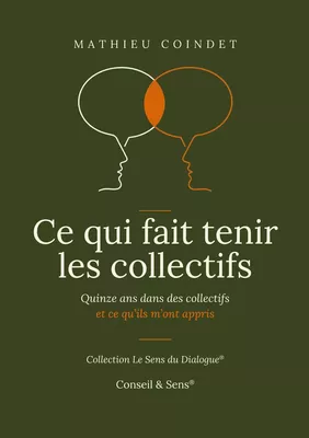 Ce qui fait tenir les collectifs