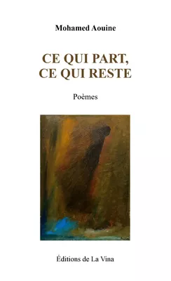 Ce qui part, ce qui reste