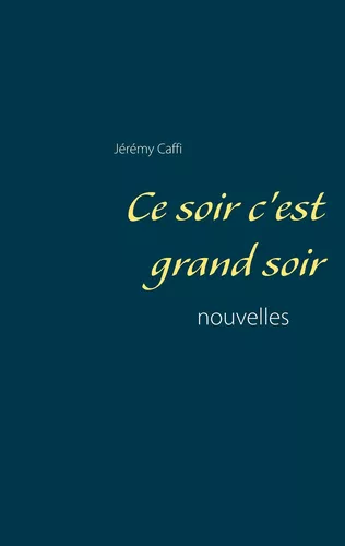 Ce soir c'est grand soir