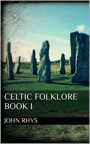 Celtic Folklore. Book I