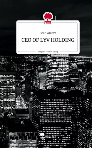 CEO OF LYV HOLDING. Life is a Story - story.one