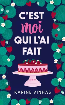 C'est moi qui l'ai fait