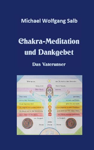 Chakra-Meditation und Dankgebet