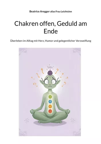 Chakren offen, Geduld am Ende