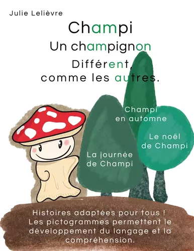 Champi, un champignon différent comme les autres