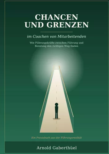 Chancen und Grenzen im Coachen von Mitarbeitenden