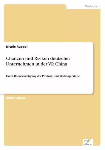 Chancen und Risiken deutscher Unternehmen in der VR China