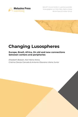Changing lusospheres - Europe, Brazil, Africa
