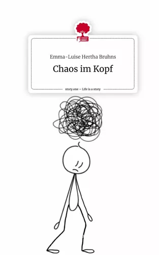 Chaos im Kopf. Life is a Story - story.one