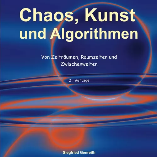 Chaos, Kunst und Algorithmen