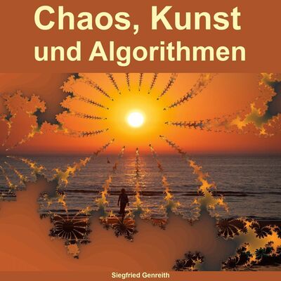 Chaos, Kunst und Algorithmen