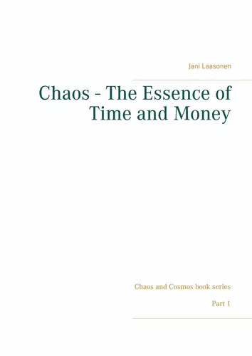 Chaos - The Essence of Time and Money