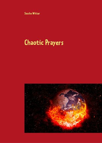 Chaotic Prayers
