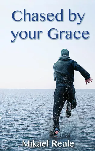 Chased by your Grace