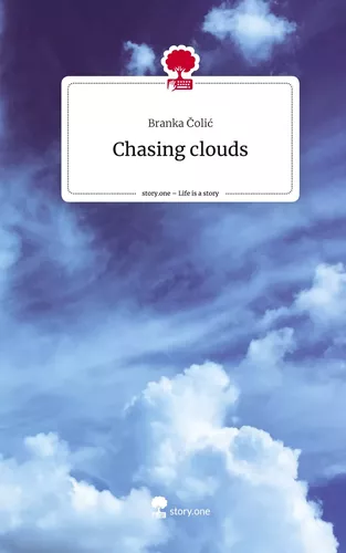 Chasing clouds. Life is a Story - story.one
