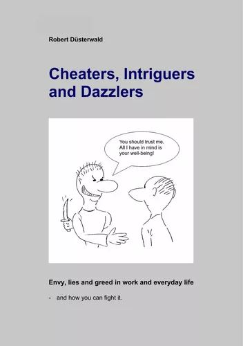 Cheaters, Intriguers and Dazzlers