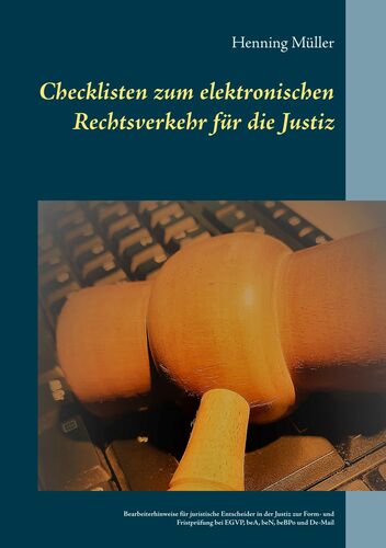 Checklisten zum elektronischen Rechtsverkehr für die Justiz