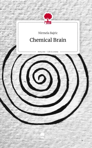 Chemical Brain. Life is a Story - story.one