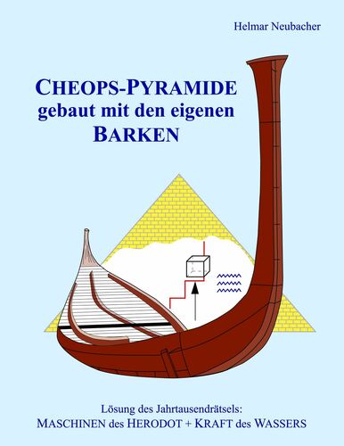 CHEOPS-PYRAMIDE gebaut mit den eigenen BARKEN