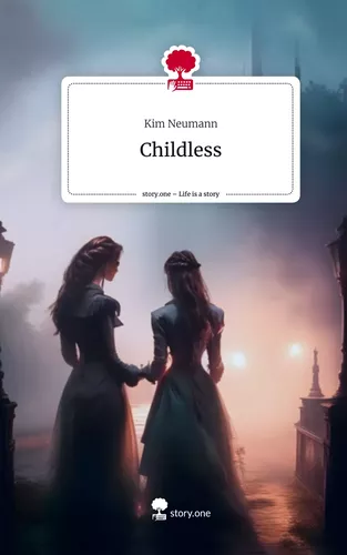 Childless. Life is a Story - story.one