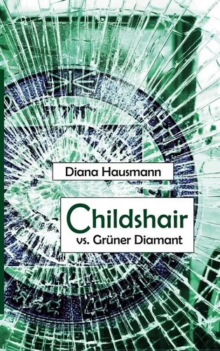 Childshair vs. Grüner Diamant