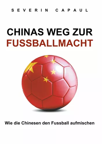 Chinas Weg zur Fussballmacht