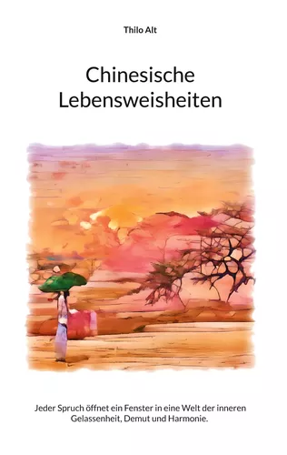 Chinesische Lebensweisheiten