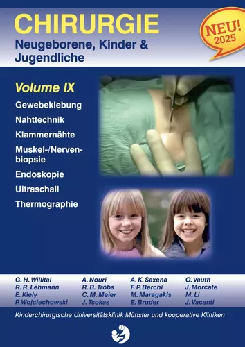 Chirurgie im Kindesalter Chirurgie bei Neugeborenen, Säuglingen, Jugendlichen und Kindern