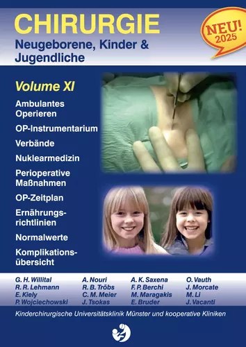 Chirurgie im Kindesalter Chirurgie bei Neugeborenen, Säuglingen, Jugendlichen und Kindern