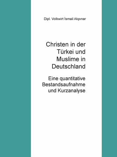 Christen in der Türkei und Muslime in Deutschland