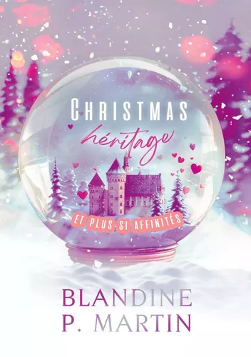 Christmas héritage et plus si affinités