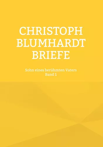 Christoph Blumhardt Briefe Band 1