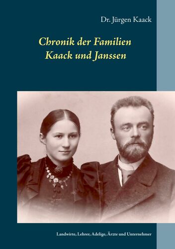 Chronik der Familien Kaack und Janssen