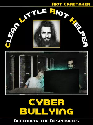 Clean Little Riot Helper: How we deal with Cyber Bullying