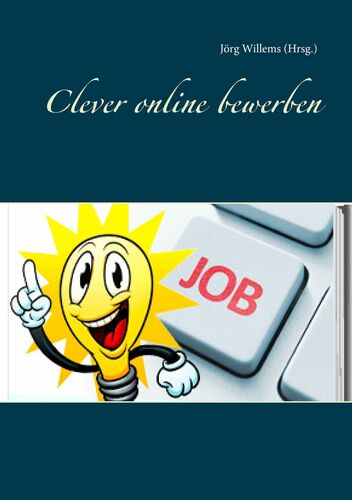 Clever online bewerben