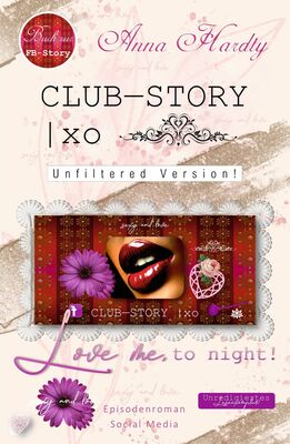 CLUB-STORY | xo (Love me, to night)