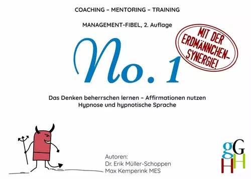 Coaching - Mentoring - Training: Management-Fibel No. 1