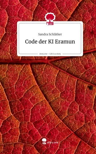 Code der KI Eramun. Life is a Story - story.one