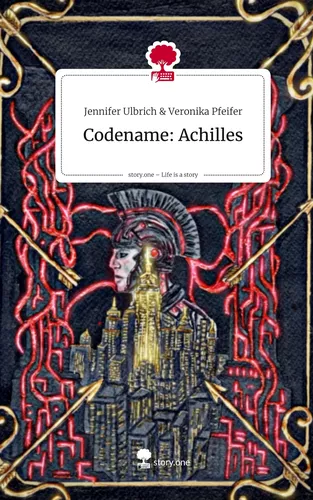 Codename: Achilles. Life is a Story - story.one