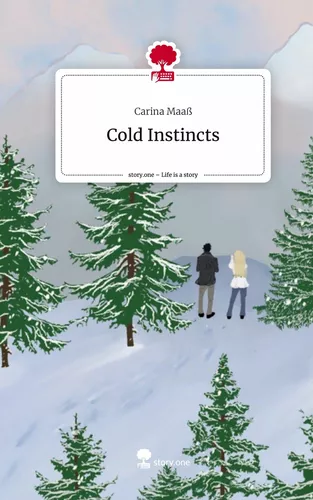 Cold Instincts. Life is a Story - story.one