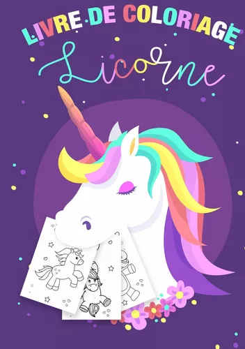 Coloriage Licornes pour Enfants 3-8 ans - Livre de coloriage Licorne et cadeau fille