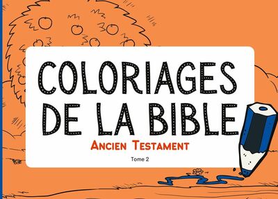 Coloriages de la Bible - Ancien Testament - Tome 2