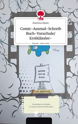 Comic-Ausmal-Schreib Buch-Vorschule/Erstklässler-. Life is a Story - story.one
