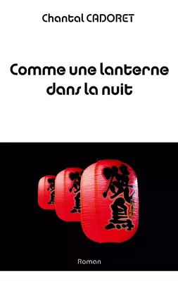 Comme une lanterne dans la nuit