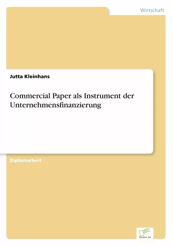Commercial Paper als Instrument der Unternehmensfinanzierung