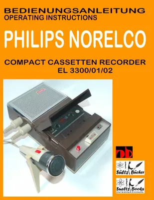 Compact Cassetten Recorder Bedienungsanleitung PHILIPS NORELCO EL 3300/01/02 Operating instructions by SUELTZ BUECHER